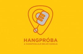 Podcast indul: Hangpróba, a Hangfoglaló belső hangja Podcast indul: Hangpróba, a Hangfoglaló belső hangja -