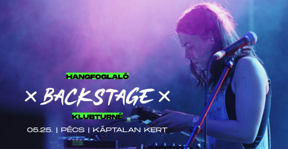 Ilyen volt a Hangfoglaló Program backstage klubturnéja - 